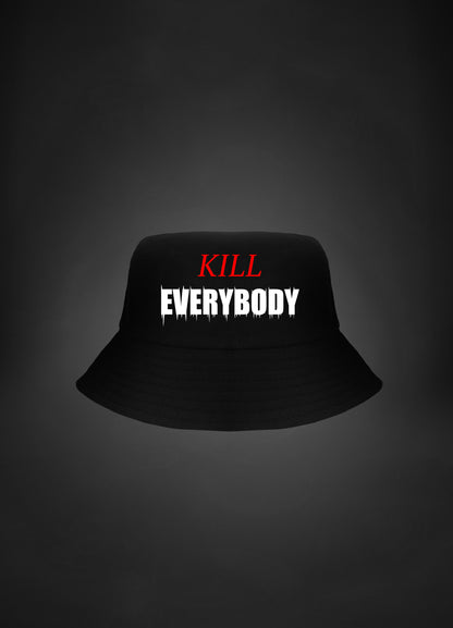 Bucket Hat „Kill Everybody“ / Шапка Идиотка „Убий Всички“